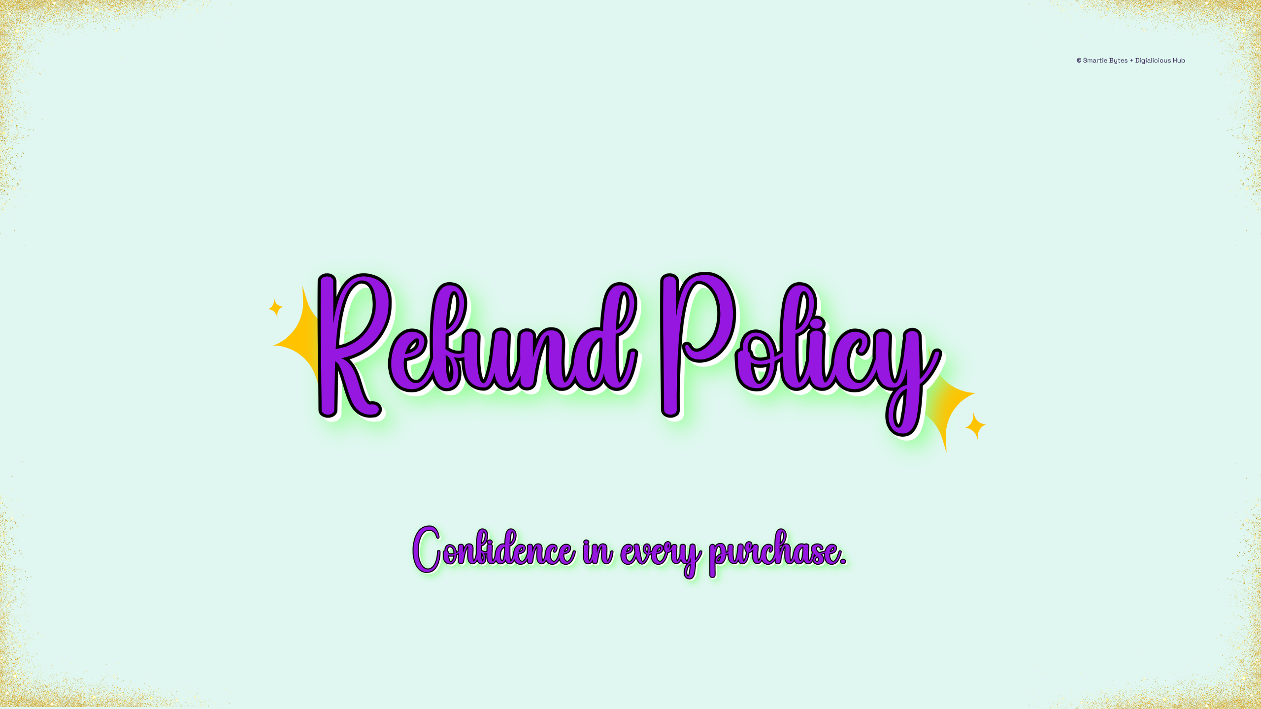 A soft mint banner featuring glowing purple cursive text reading “Refund Policy,” surrounded by sparkles. Beneath it, smaller text says “Confidence in every purchase.”
