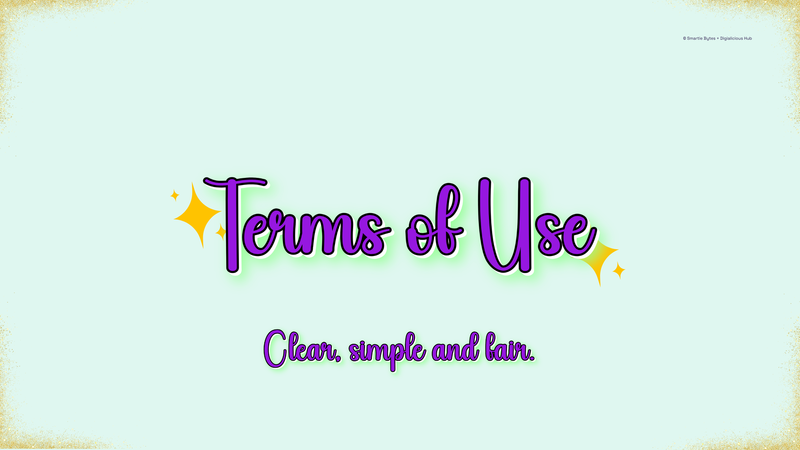 A soft mint banner featuring glowing purple cursive text reading “Terms of Use,” surrounded by sparkles. Beneath it, smaller text says “Clear, simple and fair.”
